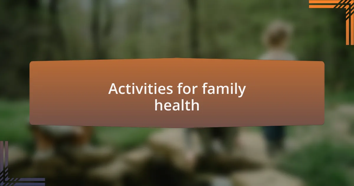 Activities for family health
