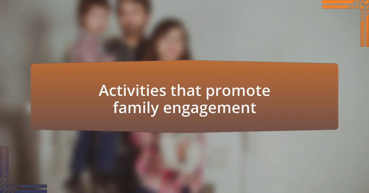 Activities that promote family engagement