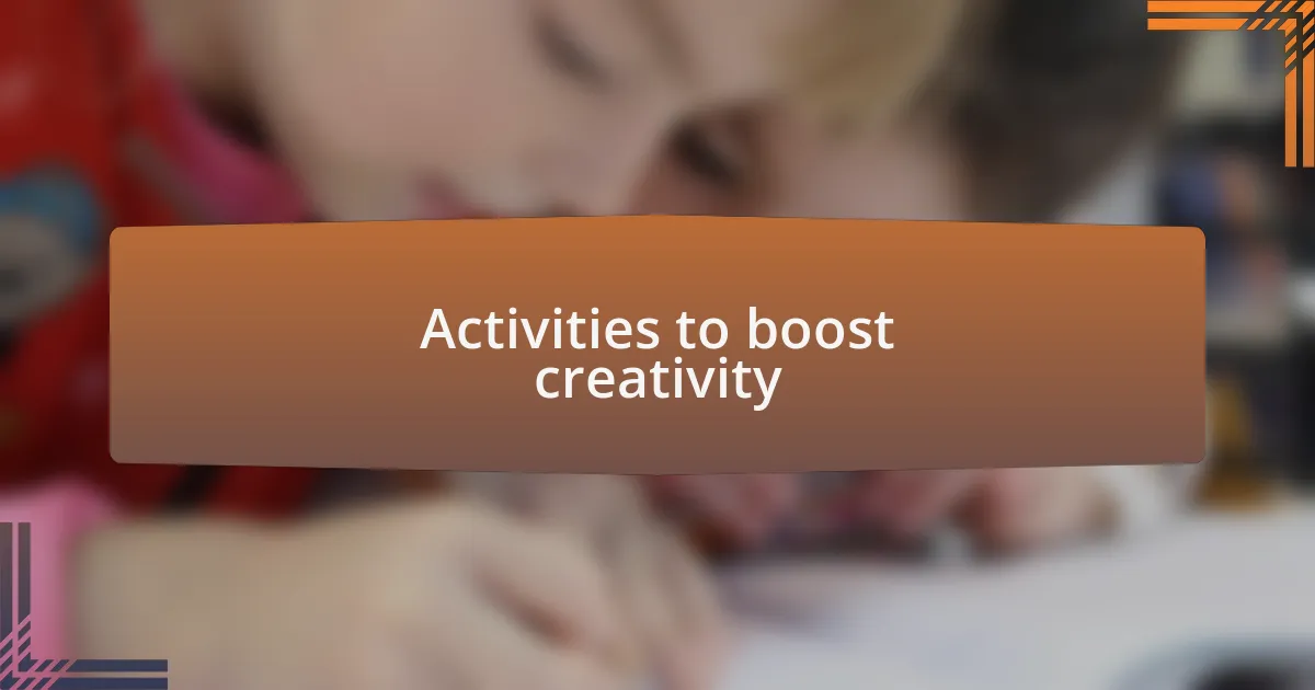 Activities to boost creativity