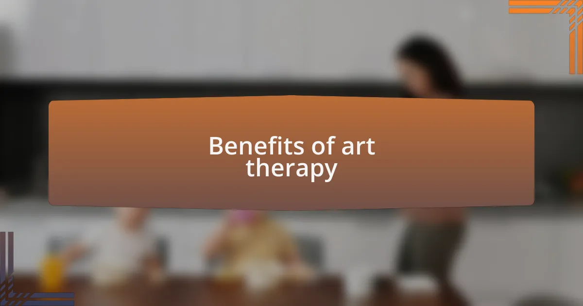 Benefits of art therapy