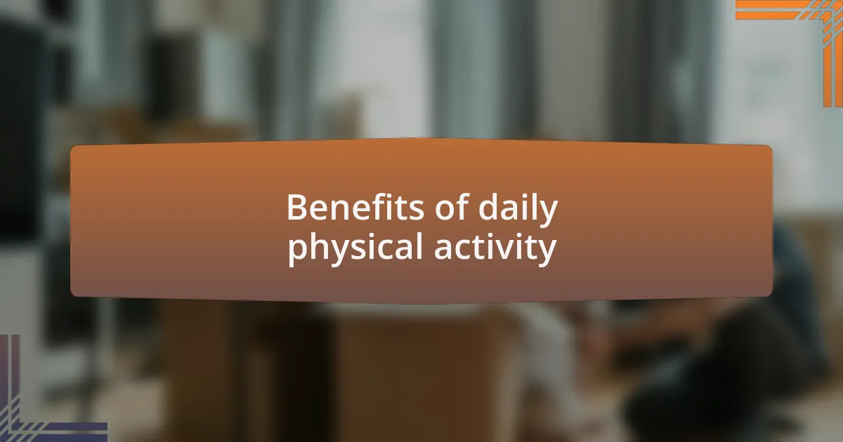 Benefits of daily physical activity