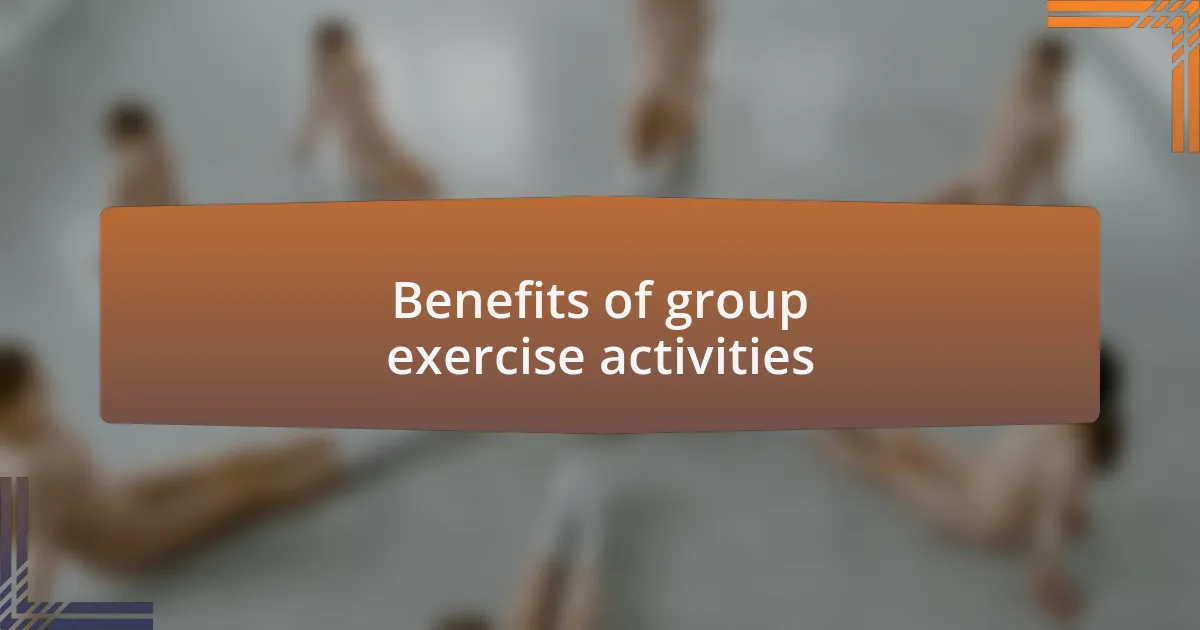 Benefits of group exercise activities