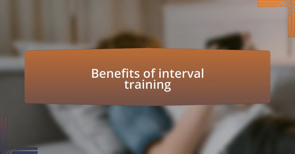 Benefits of interval training