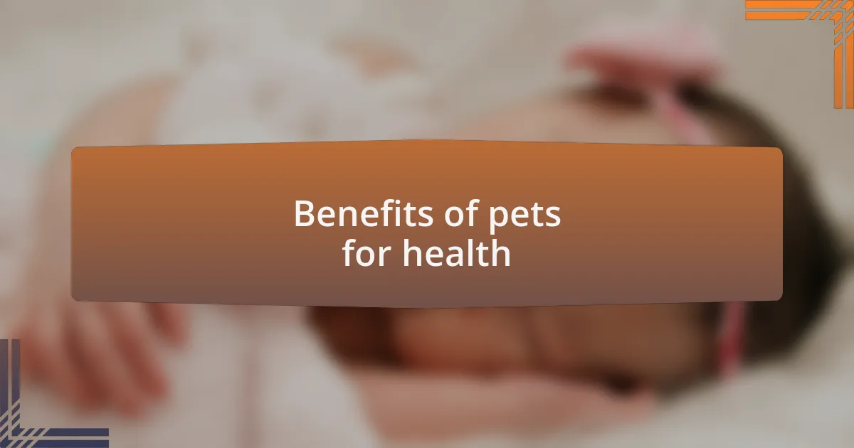 Benefits of pets for health