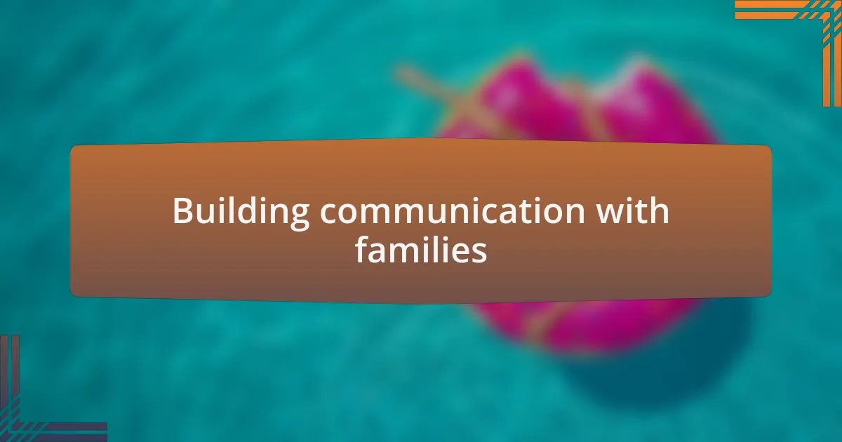 Building communication with families