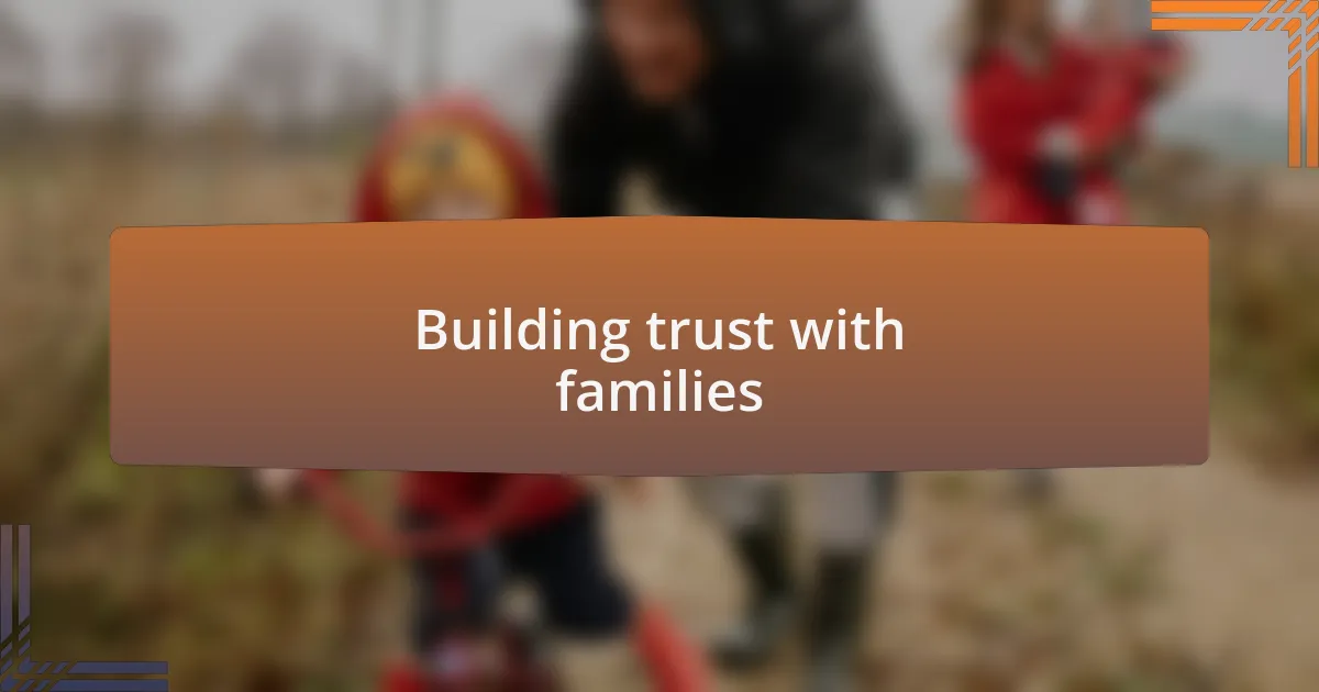 Building trust with families