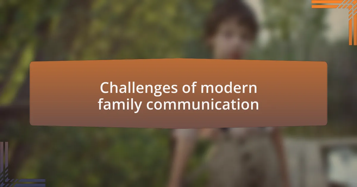 Challenges of modern family communication