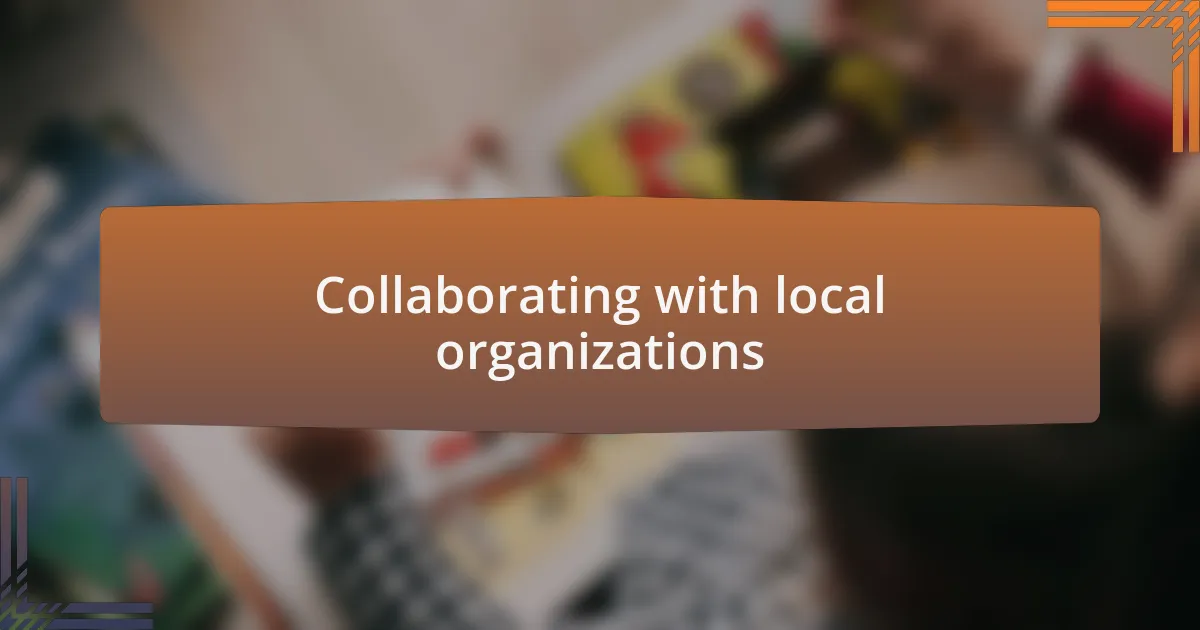 Collaborating with local organizations