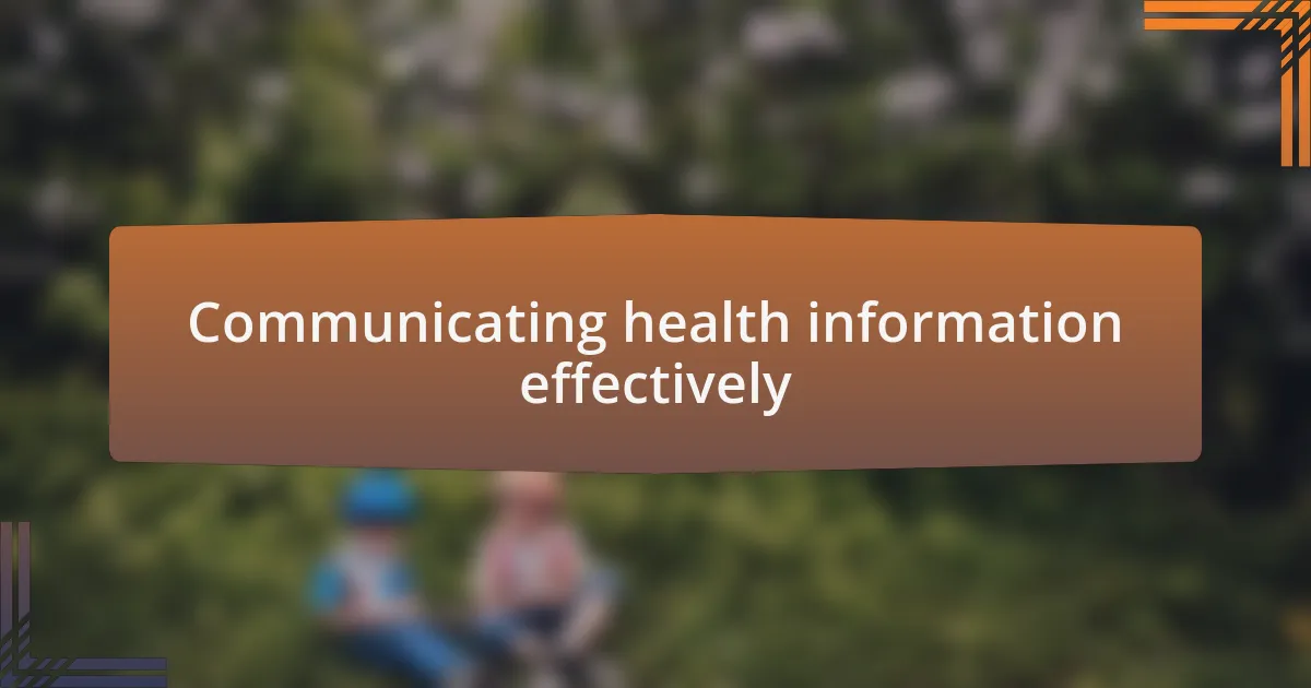 Communicating health information effectively