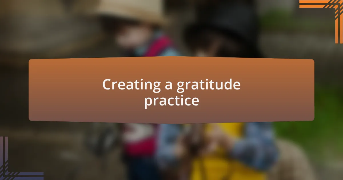 Creating a gratitude practice