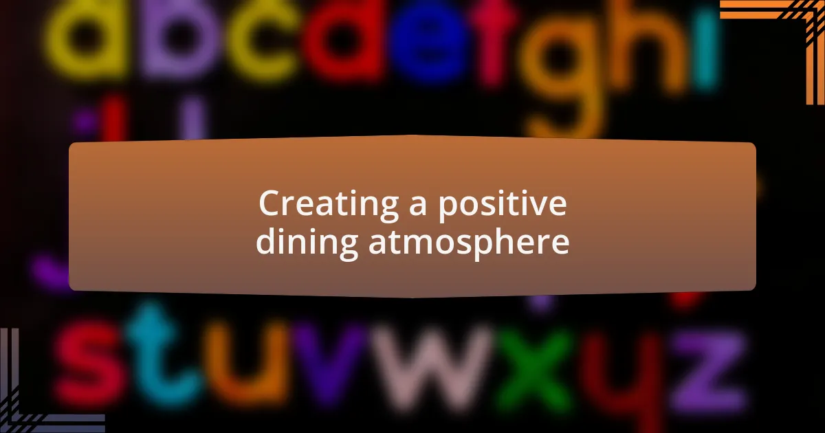 Creating a positive dining atmosphere