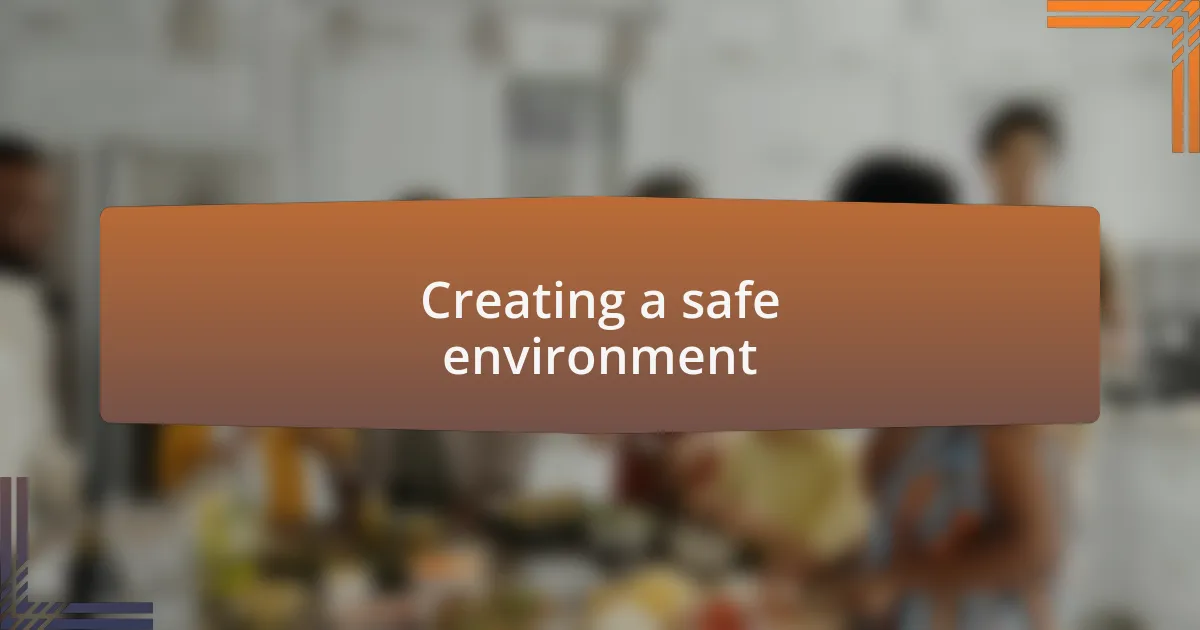 Creating a safe environment