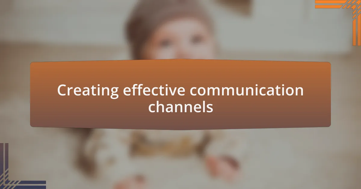 Creating effective communication channels