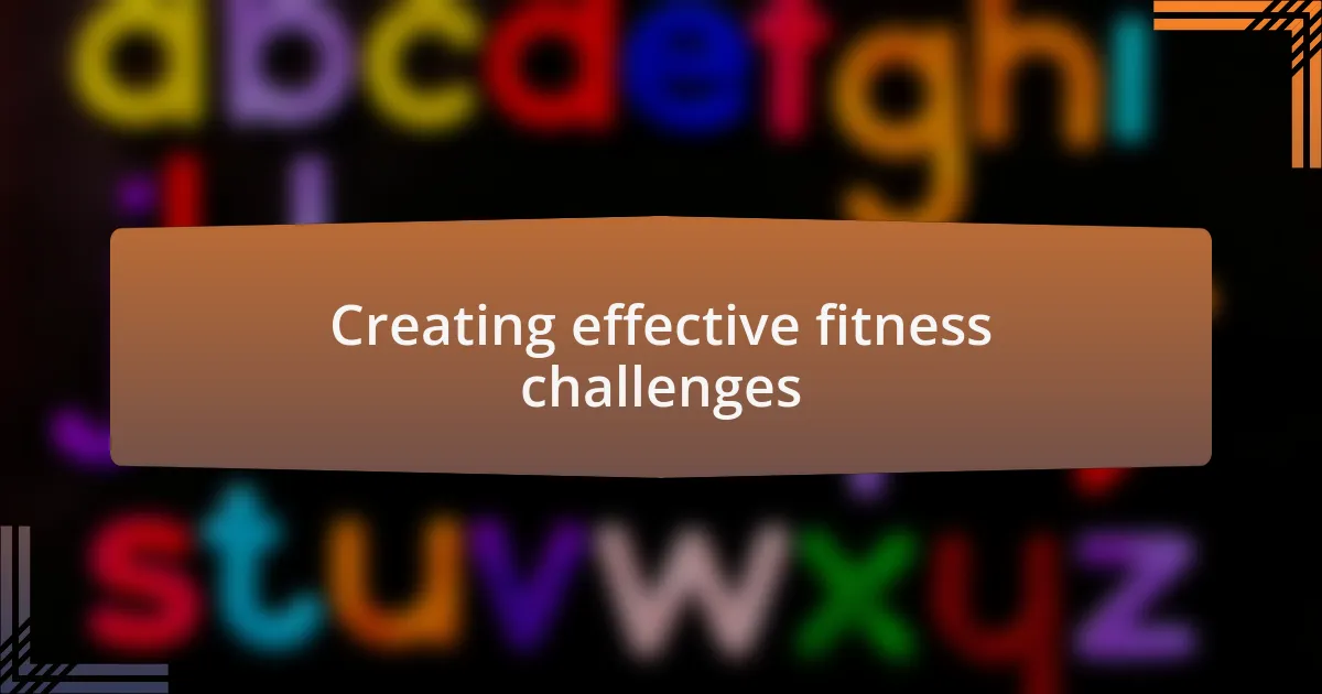 Creating effective fitness challenges