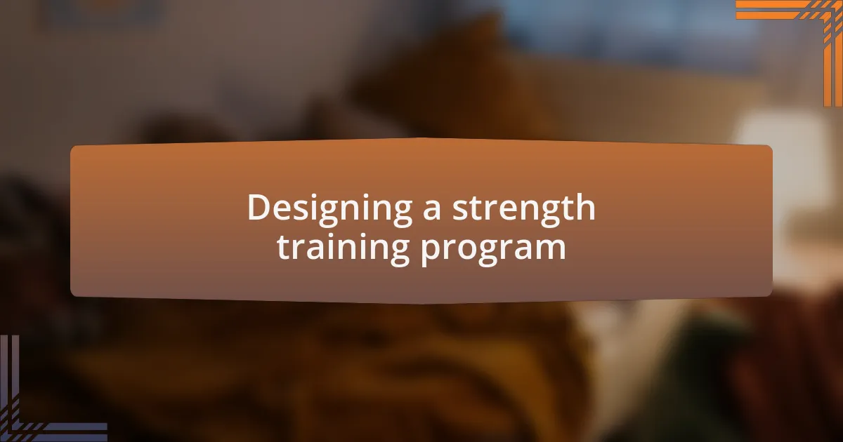 Designing a strength training program
