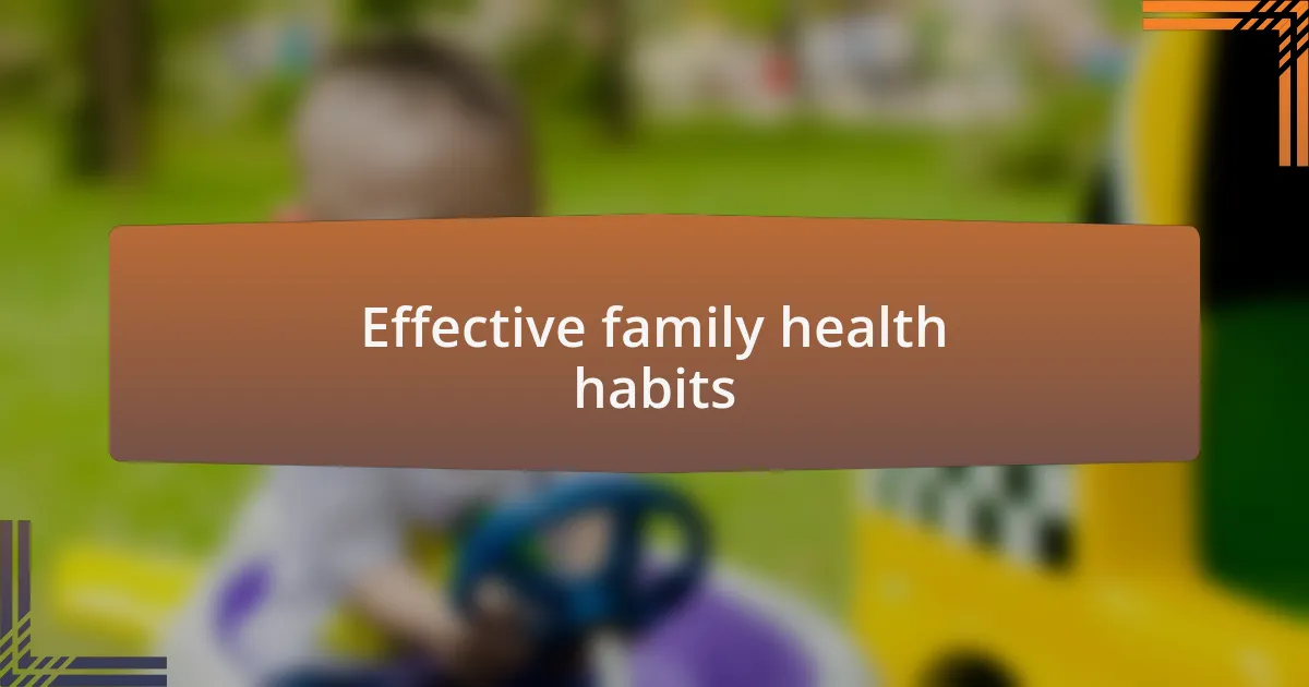Effective family health habits