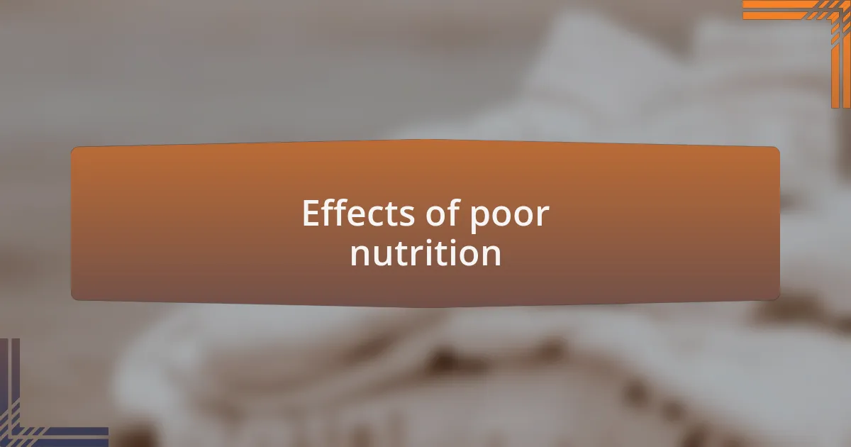Effects of poor nutrition