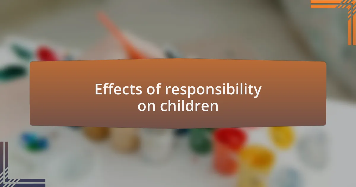 Effects of responsibility on children