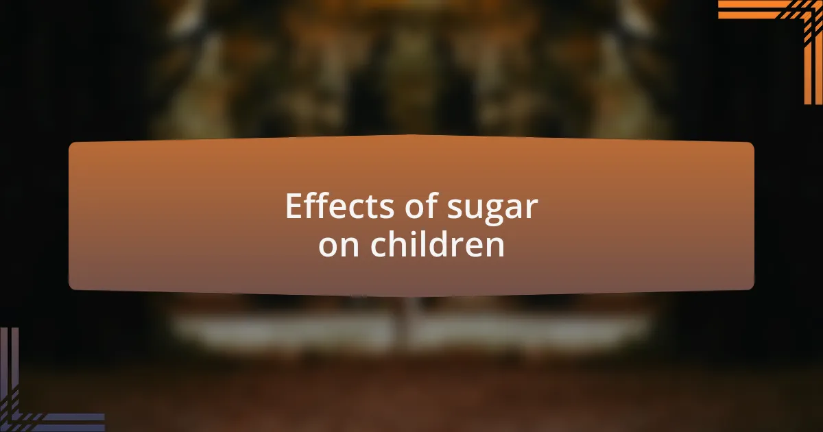 Effects of sugar on children
