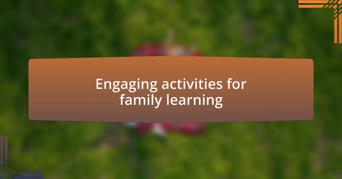 Engaging activities for family learning