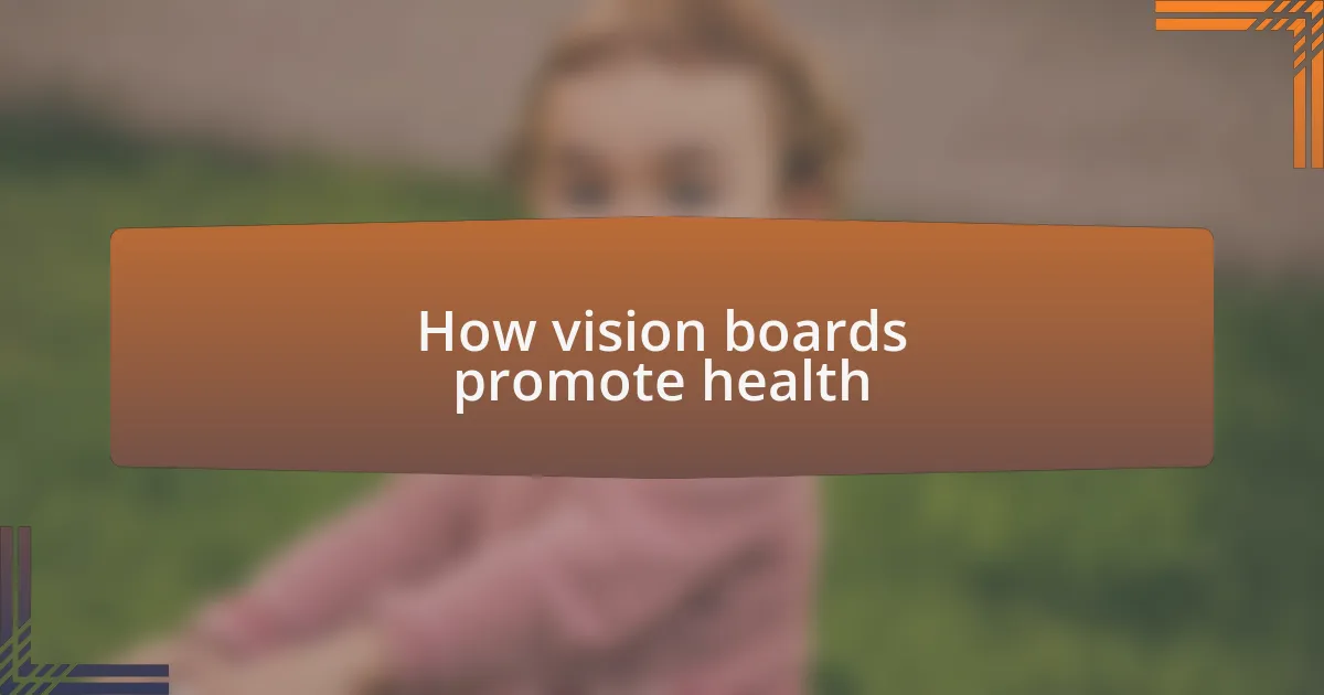 How vision boards promote health