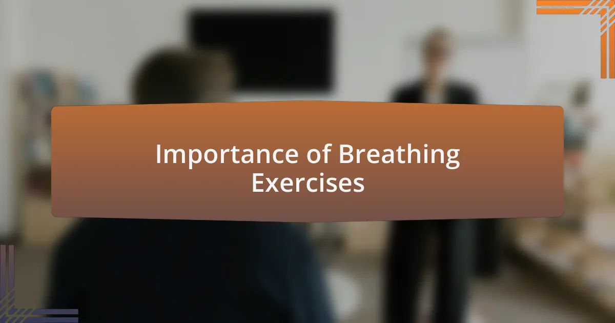 Importance of Breathing Exercises