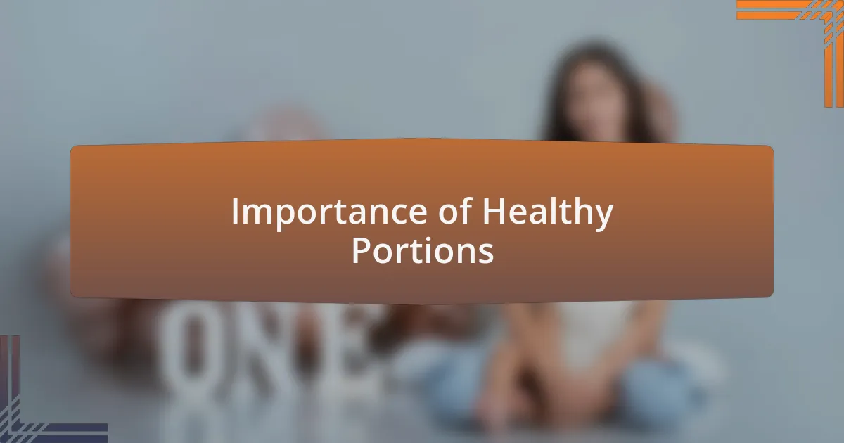 Importance of Healthy Portions