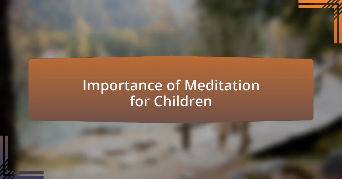 Importance of Meditation for Children