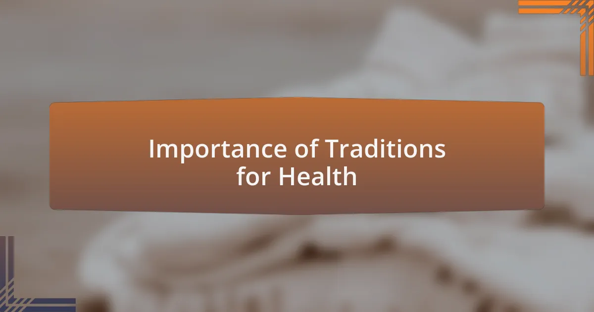 Importance of Traditions for Health