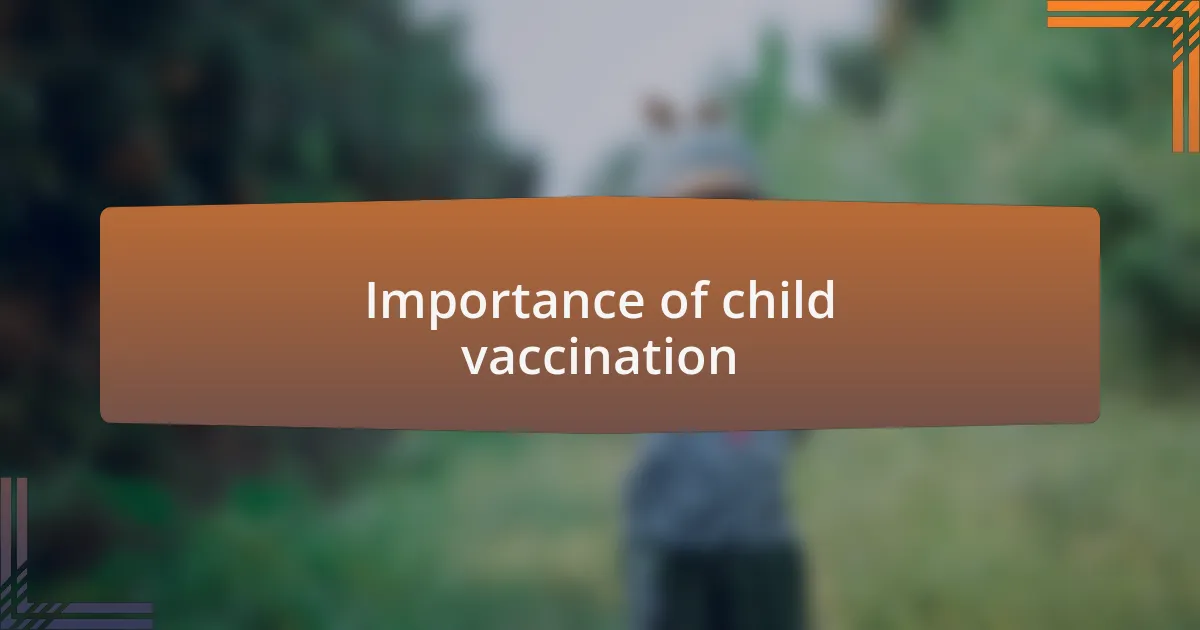 Importance of child vaccination