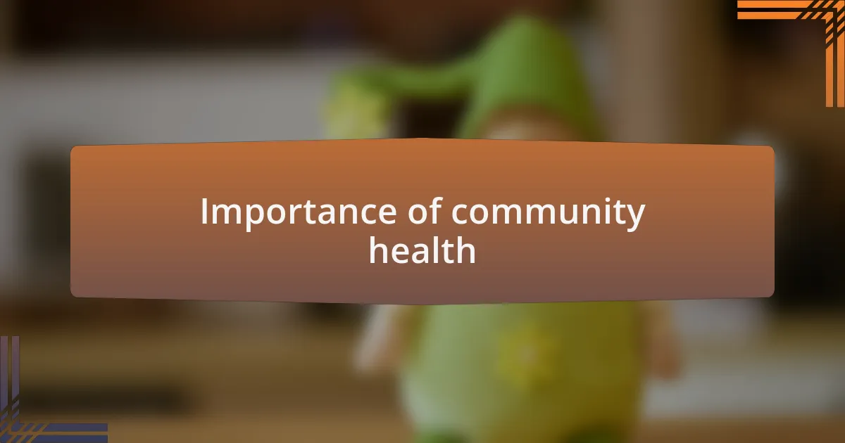 Importance of community health