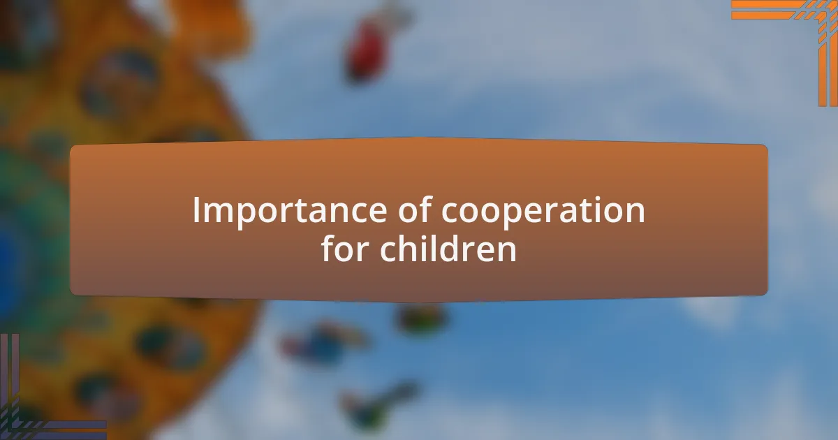Importance of cooperation for children