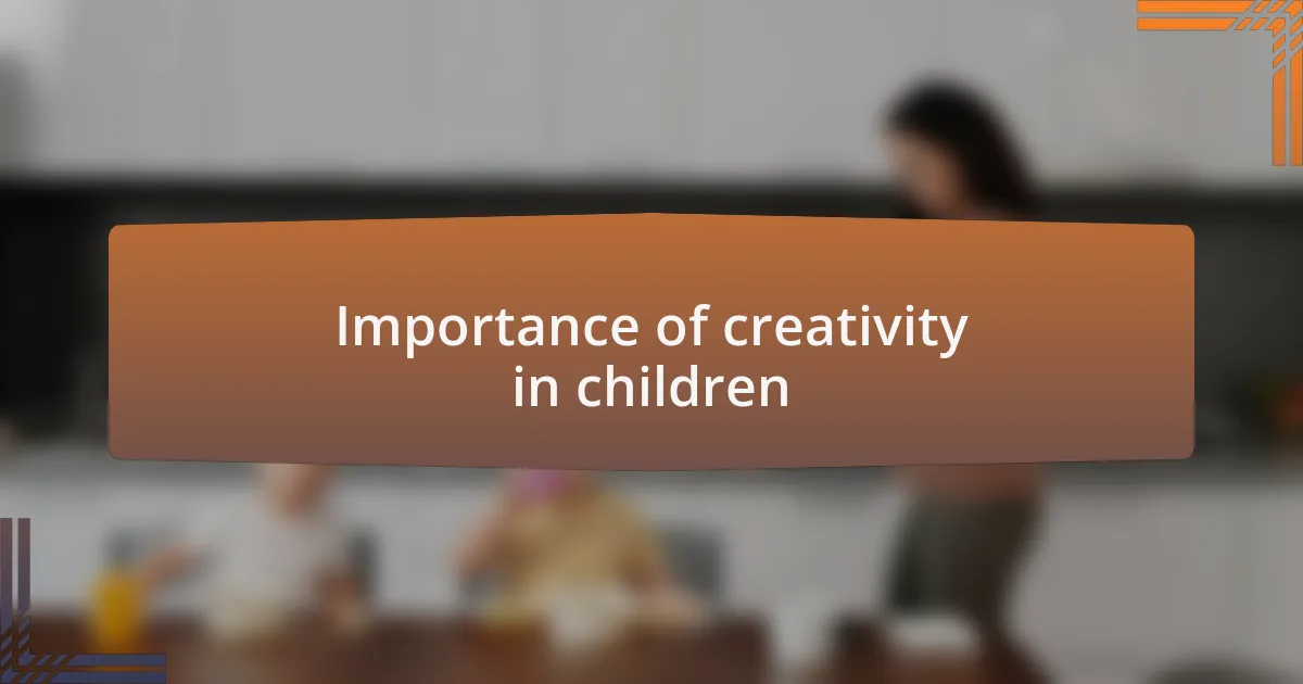 Importance of creativity in children