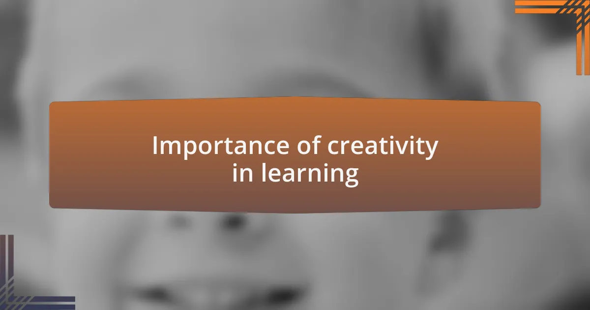 Importance of creativity in learning