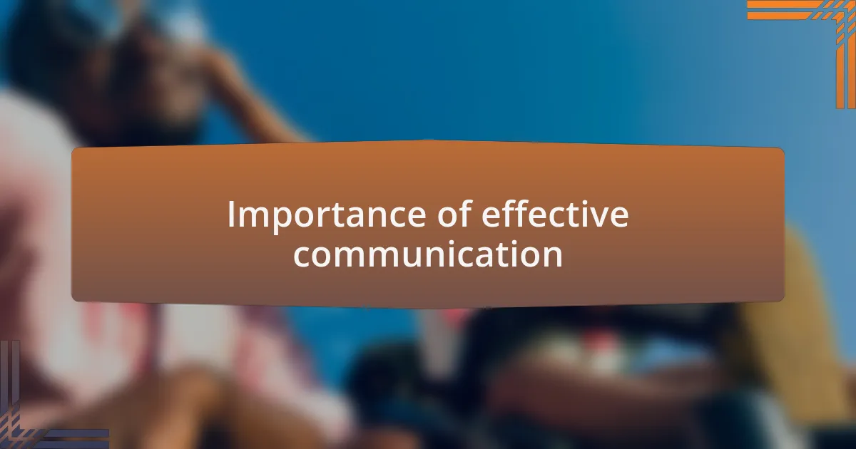 Importance of effective communication