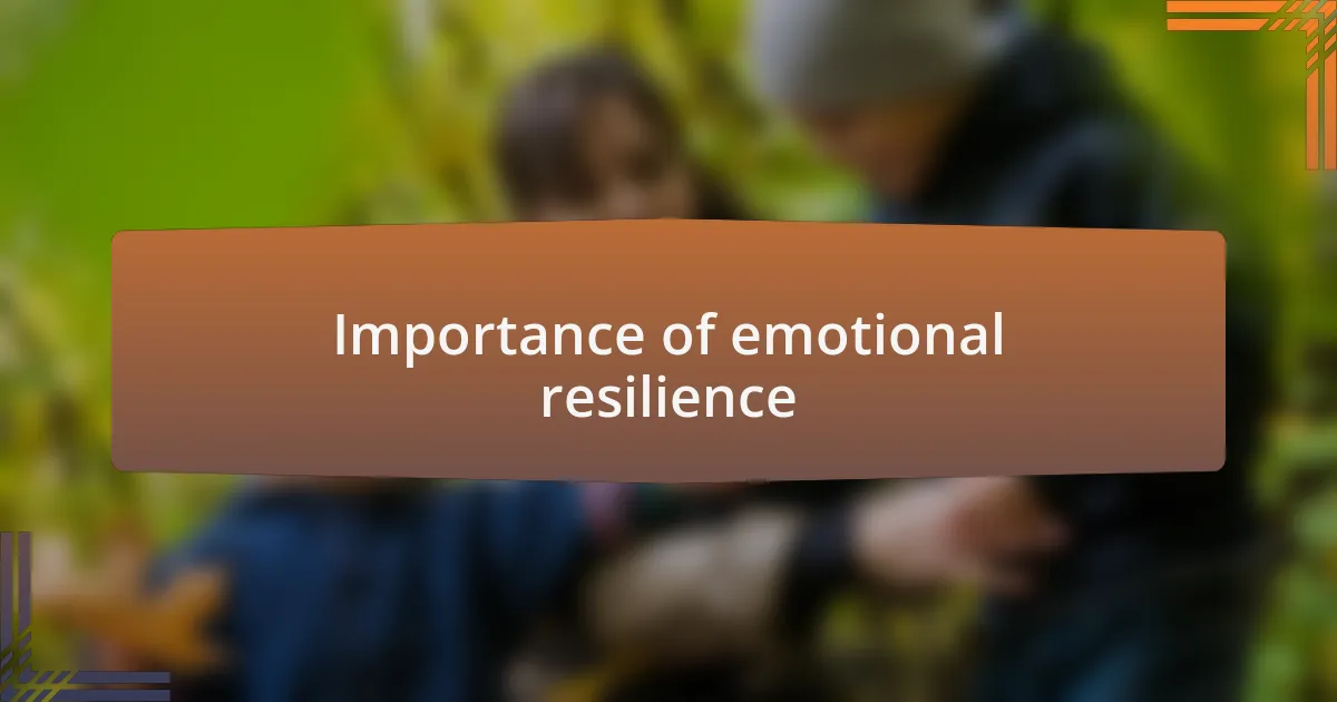 Importance of emotional resilience