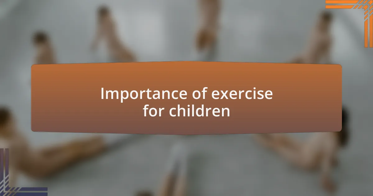 Importance of exercise for children