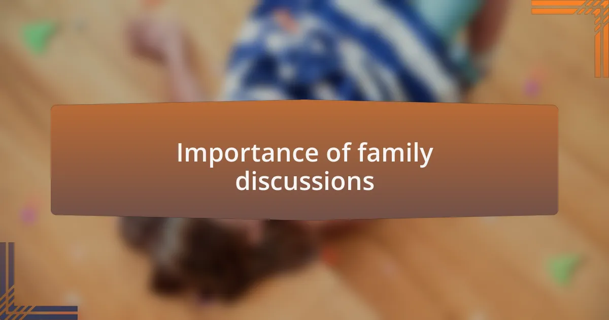 Importance of family discussions