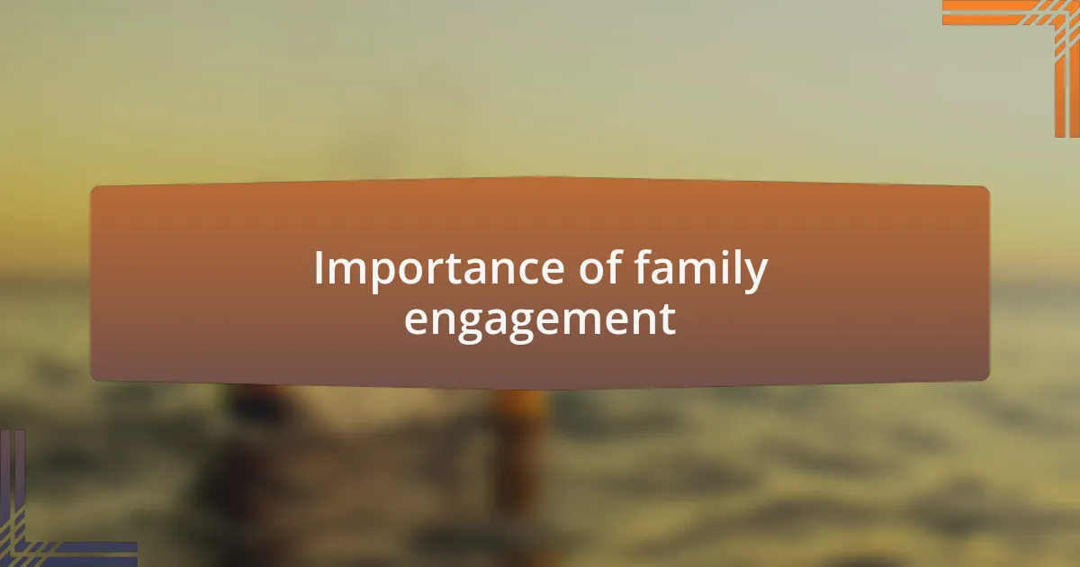 Importance of family engagement