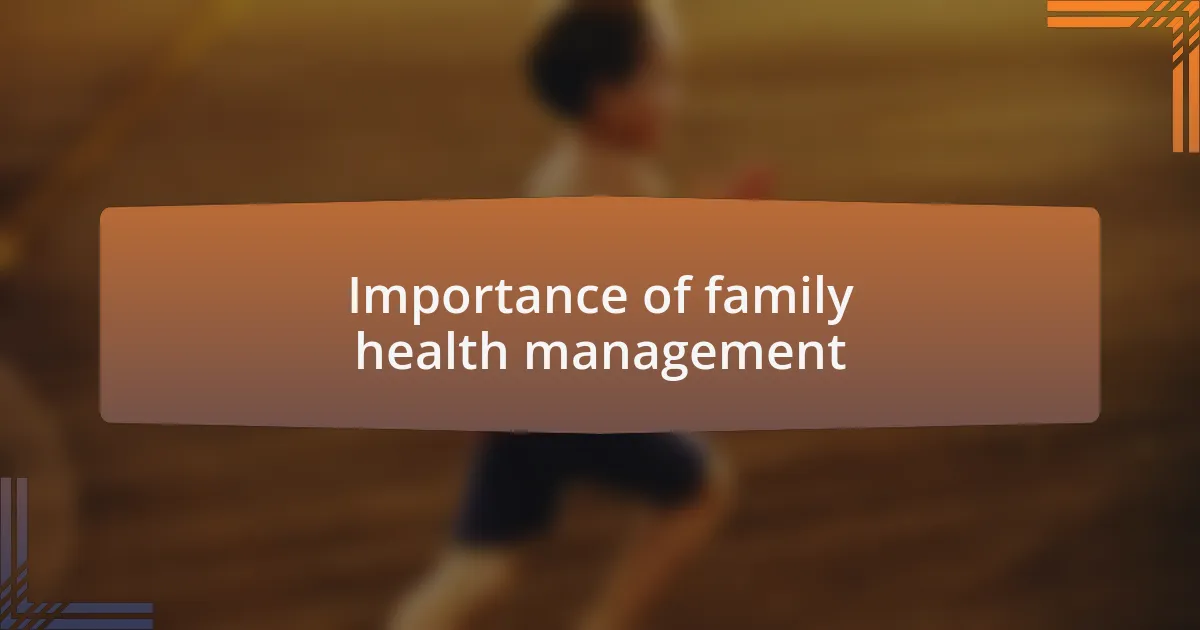 Importance of family health management