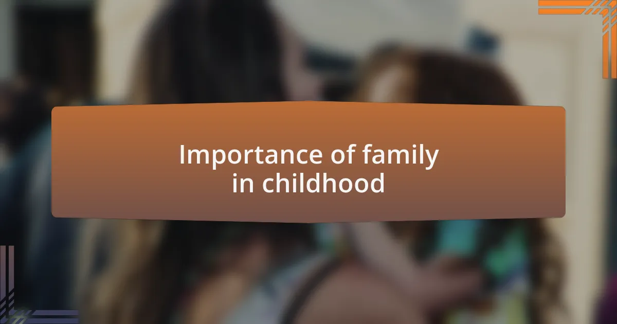 Importance of family in childhood