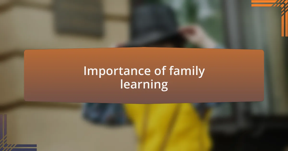Importance of family learning