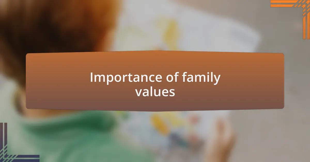Importance of family values