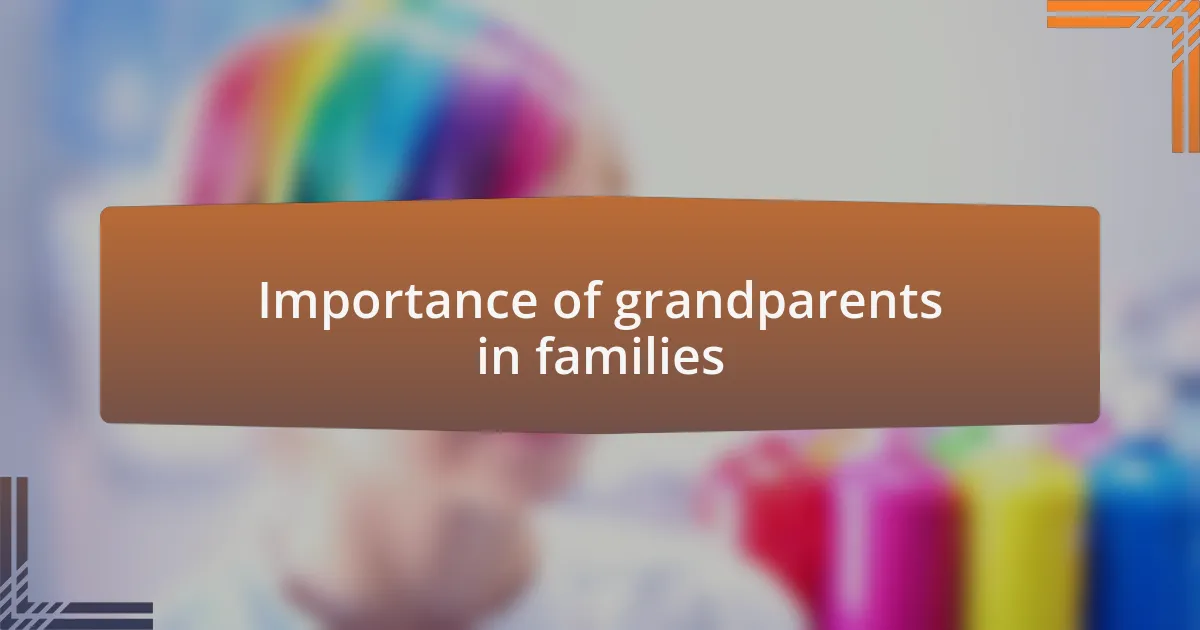 Importance of grandparents in families
