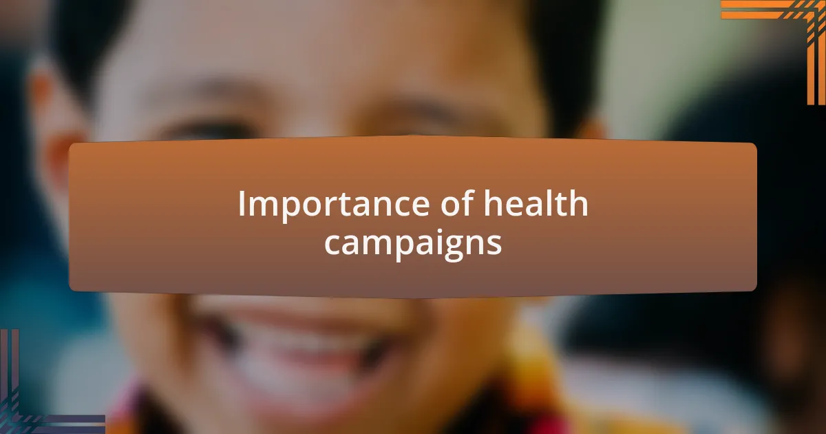 Importance of health campaigns