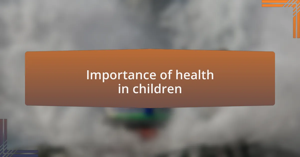 Importance of health in children