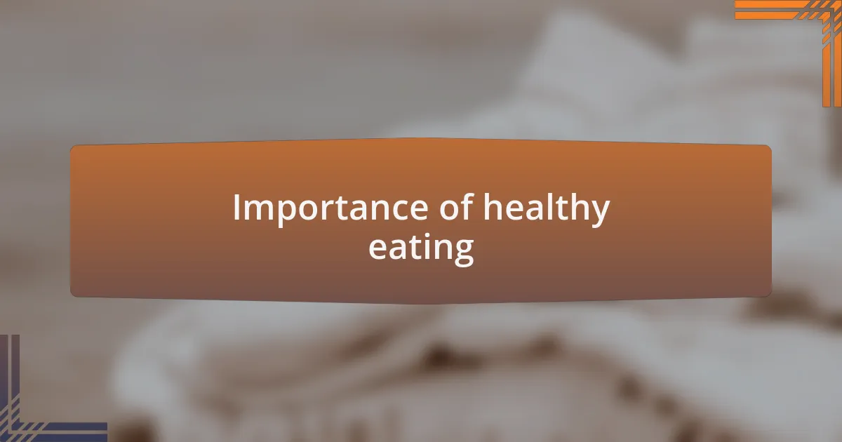 Importance of healthy eating