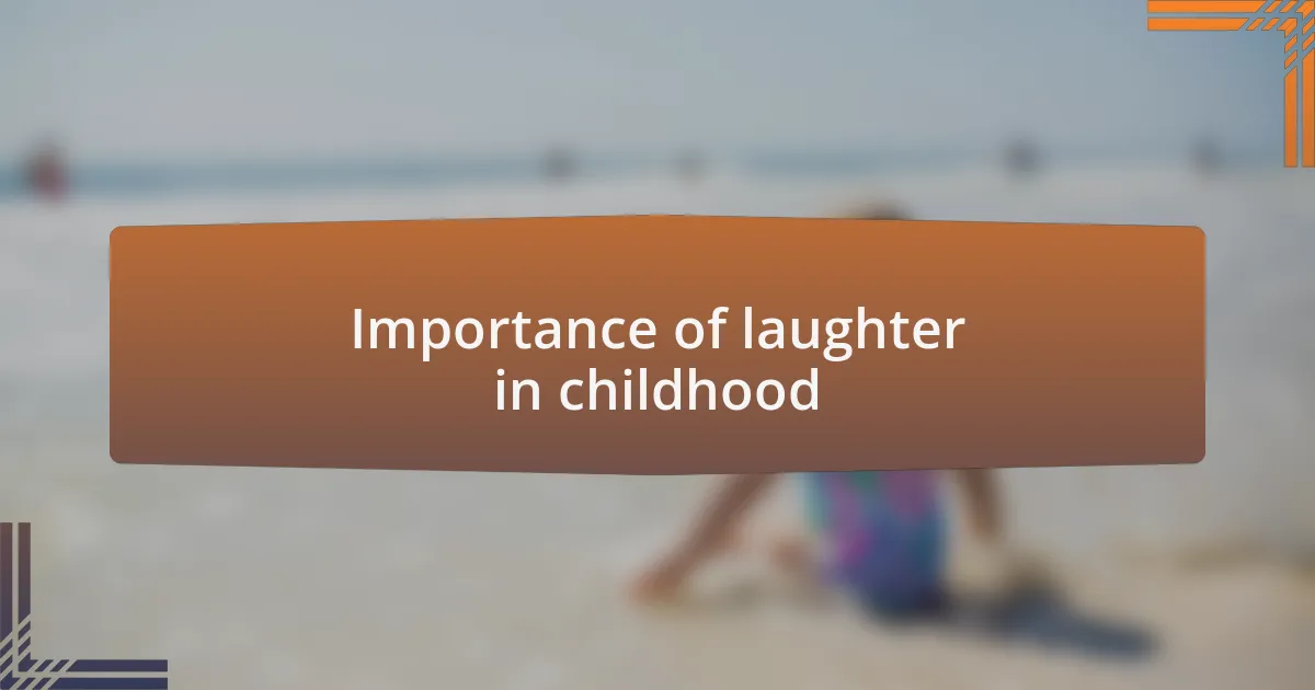 Importance of laughter in childhood