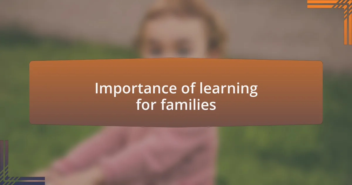 Importance of learning for families