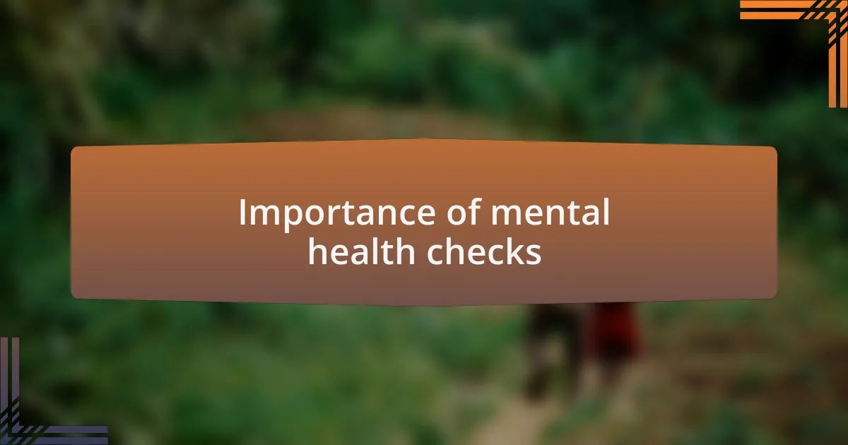 Importance of mental health checks